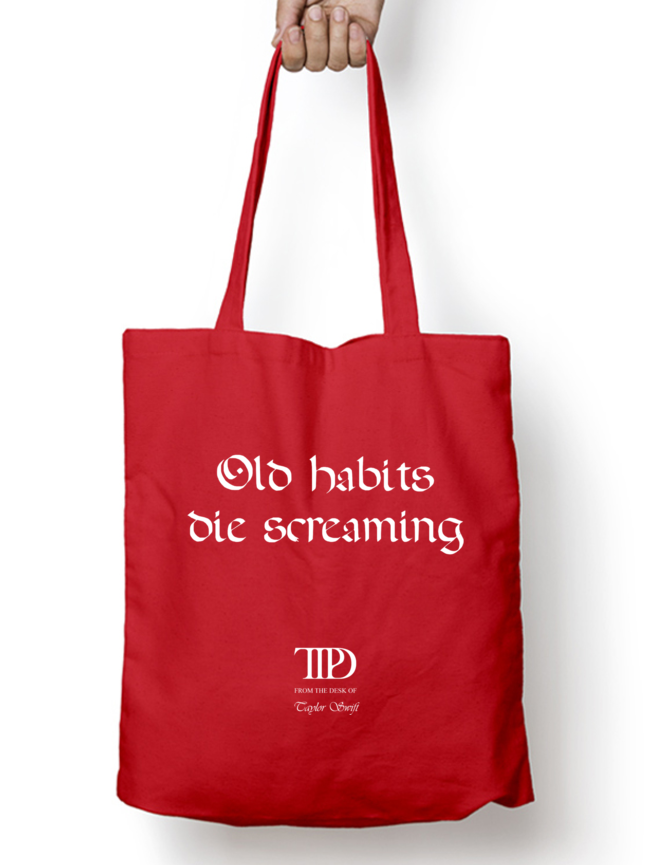 Old Habits Die Screaming TTPD Taylor Swift Tote Bag