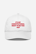 It's my right to Hot Embroidered Cap