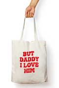 But Daddy I Love Him TTPD Taylor Swift Tote Bag