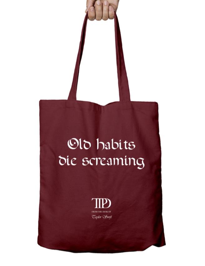 Old Habits Die Screaming TTPD Taylor Swift Tote Bag