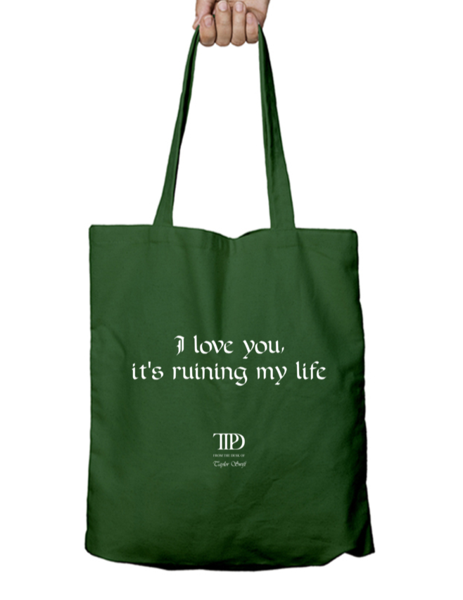 I Love You It's Ruining My Life TTPD Taylor Swift Tote Bag